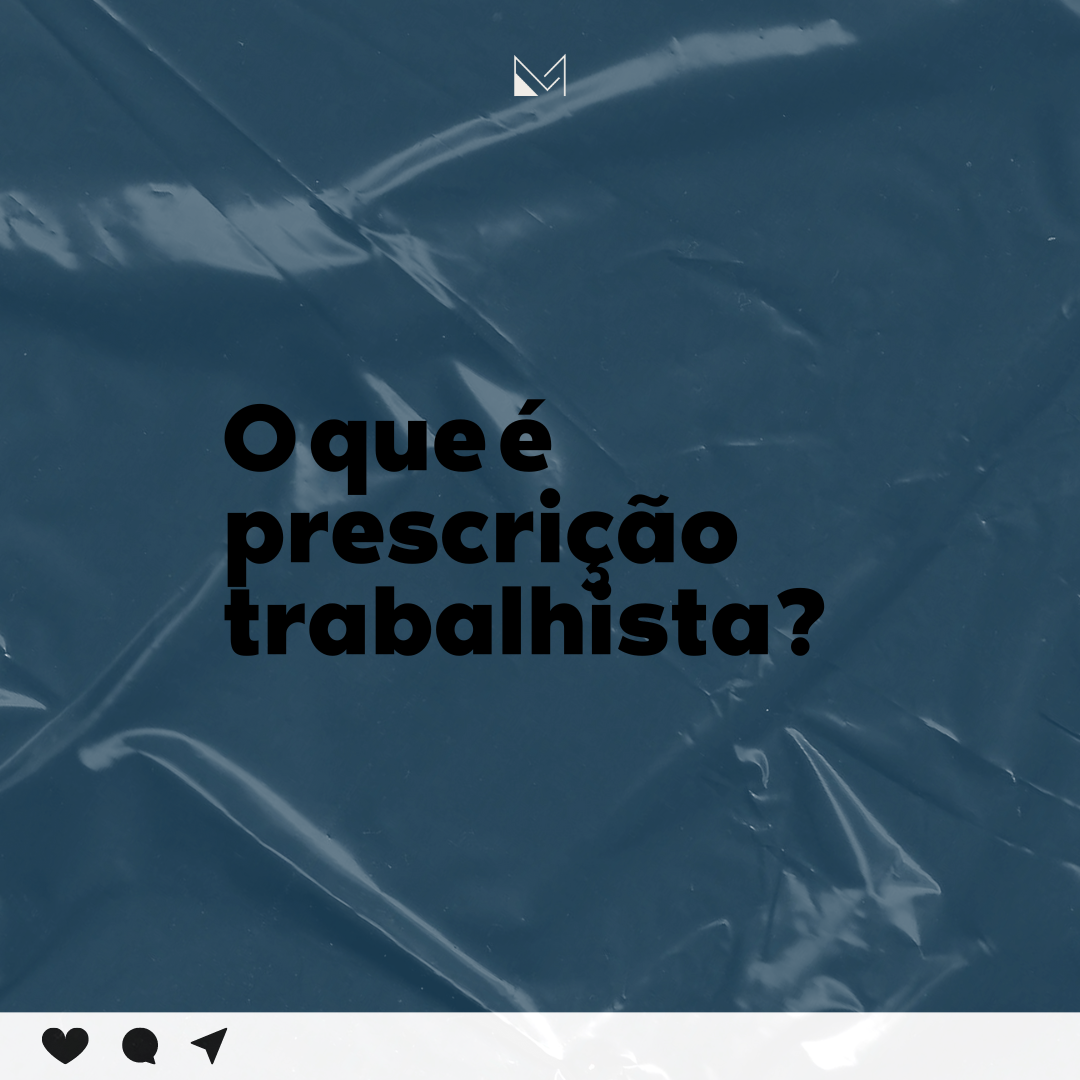 O que é prescrição trabalhista?